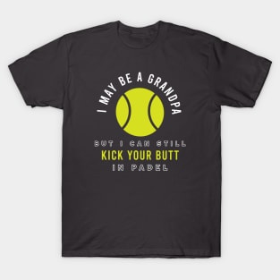 Padel I May Be a Grandpa T-Shirt